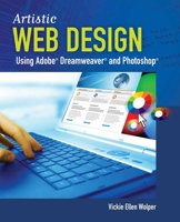 Artistic Web Design Using Adobe(r) Dreamweaver and Photoshop: An Introduction 0763785946 Book Cover
