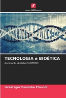 TECNOLOGIA e BIOÉTICA: Iluminação de Gilbert HOTTOIS 6206060241 Book Cover