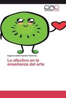 Lo afectivo en la enseñanza del arte 6200399077 Book Cover