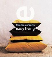 Terence Conran's Easy Living 1579590454 Book Cover