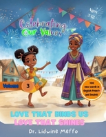 Celebrating Our Values: Values That Bind us, Love that Shines B0FVTB8VRR Book Cover