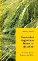 Unzufrieden? Unglucklich? Andern Sie Ihr Leben! 3849582418 Book Cover