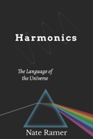 Harmonics: The Language of the Universe B0DS8F1Q2K Book Cover
