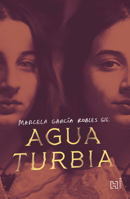 Agua Turbia / Troubled Water (Spanish Edition) 6076412410 Book Cover