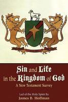 Sin and life in the Kingdom of God 1608442608 Book Cover