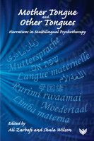 Mother Tongue and Other Tongues: Narratives in Multilingual Psychotherapy 191269185X Book Cover