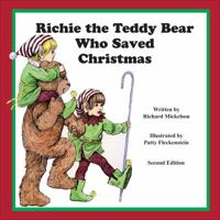 Richie the Teddy Bear Who Saved Christmas 1621470989 Book Cover