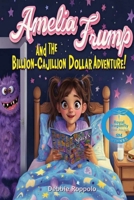 Amelia Frump and the Billion-Cajillion Dollar Adventure B0F1N6PSNL Book Cover