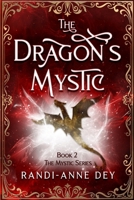 The Dragon's Mystic 1738284336 Book Cover