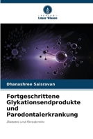 Fortgeschrittene Glykationsendprodukte und Parodontalerkrankung (German Edition) 6207006445 Book Cover