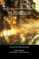 Spiritual Metamorphosis: The Awakening of the Human Heart 0985907479 Book Cover