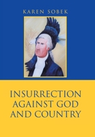 Insurrection Against God and Country 1984585568 Book Cover