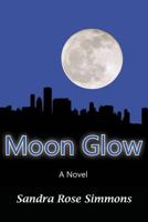 Moon Glow 0996940618 Book Cover