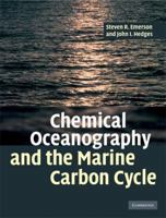 Chemical Oceanography and the Marine Carbon Cycle 0521833132 Book Cover