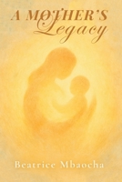 A Mother's Legacy B0GT1WWQDL Book Cover