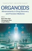 Organoids: Advancements in Drug Discovery and Precision Medicine 9819817587 Book Cover