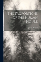The Proportions of the Human Figure 1021269921 Book Cover
