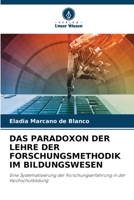 Das Paradoxon Der Lehre Der Forschungsmethodik Im Bildungswesen (German Edition) 6208610656 Book Cover