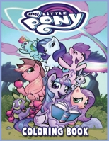 My Little Pony Coloring Book: The Perfect Activity Book For Your Creative Children , My Little Pony Coloring Pages For Kids B08HTP4RN3 Book Cover
