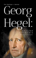Georg Hegel: Análise literária (Compêndios Da Filosofia) (Portuguese Edition) B0CP1PHXYN Book Cover