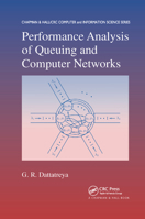 Performance Analysis of Queuing and Computer Networks (Chapman & Hall/Crc Computer & Information Science Series) 0367387220 Book Cover