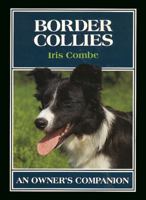 Border Collies: An Owners Companion (Owner's Companion) 1852236175 Book Cover