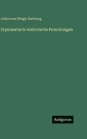 Diplomatisch-historische Forschungen (German Edition) 3386965911 Book Cover
