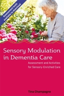 Sensory Modulation: Applications for Working with People with Dementia 1785927337 Book Cover