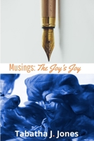 Musings: the Joy's Joy 1735428701 Book Cover