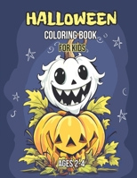 HALLOWEEN COLORING BOOK FOR KIDS: AGES 2-4 B0CK3MXRJN Book Cover