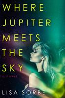 Where Jupiter Meets The Sky 1734439335 Book Cover