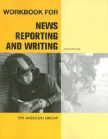 Workbook for News Reporting and Writing 0312656467 Book Cover