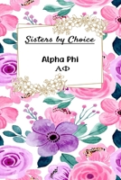 Sisters by Choice Alpha Phi 1700972839 Book Cover