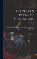 The Plays & Poems of Shakespeare; Volume III 1021958239 Book Cover