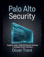Palo Alto Security B0FJZ886HV Book Cover