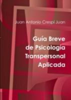 Guia Breve de Psicologia Transpersonal Aplicada 1471638855 Book Cover