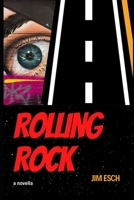 Rolling Rock: a novella B08RRDFFSR Book Cover