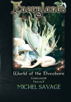 Faerylands - Companion Trilogy: World of the Elvenborn B0GN3FLNJF Book Cover