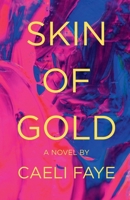 Skin of Gold 1969286075 Book Cover
