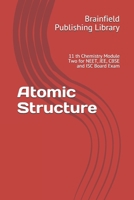 Atomic Structure: 11 th Chemistry Module Two for NEET, JEE, CBSE and ISC Board Exam B08GVGC87C Book Cover