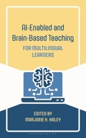 AI-Enabled and Brain-Based Teaching for Multilingual Learners B0H9LW3BDT Book Cover