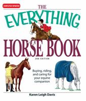 The Everything Horse Book 1598698591 Book Cover
