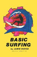 Basic Surfing: How to surf book with descriptions, illustrations and photos 1477496912 Book Cover