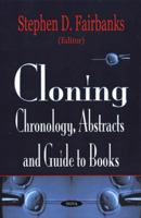 Cloning: Chronology, Abstracts and Guide to Books 1590338790 Book Cover
