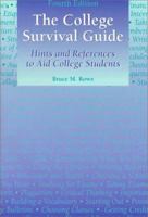 The College Survival Guide: Hints and References to Aid College Students 0534355692 Book Cover