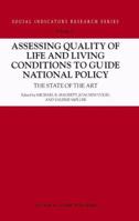 Assessing Quality of Life and Living Conditions to Guide National Policy: The State of the Art (Social Indicators Research Series) 1402007272 Book Cover