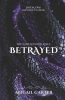 Betrayed (The Lower World Rises) B0FKD3KPCX Book Cover