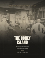 The Coney Island: The Documented History of Pottsville's Coney Island B0HFFP3Z2Y Book Cover