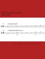 Tools For Improvisation (Bass Clef): A brief manual on the fundamental components of jazz theory 1983449210 Book Cover