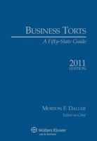 Business Torts: A Fifty State Guide, 2011 Edition 0735592802 Book Cover